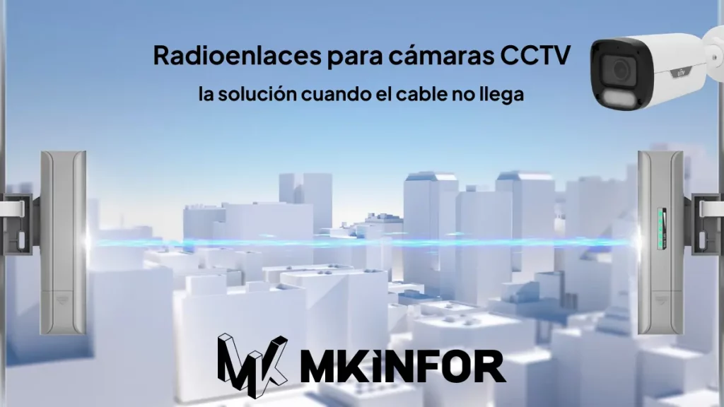 cámaras de videovigilancia conectadas por radioenlace